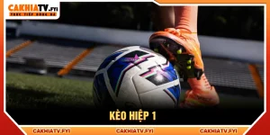 Kèo hiệp 1